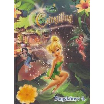 : Csingiling Nagykönyve 4. - Disney Tündérek