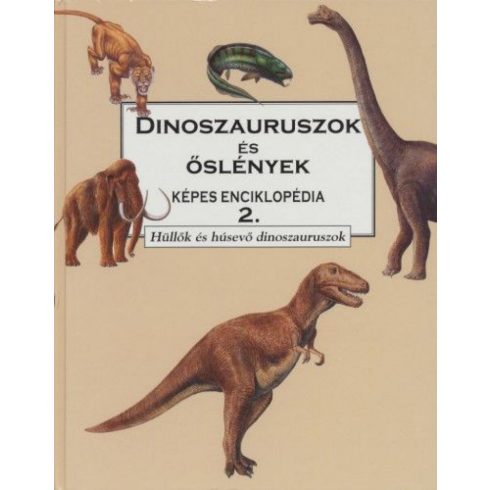 : Dinoszauruszok és őslények 2 - Hüllők és húsevő dinoszauroszok