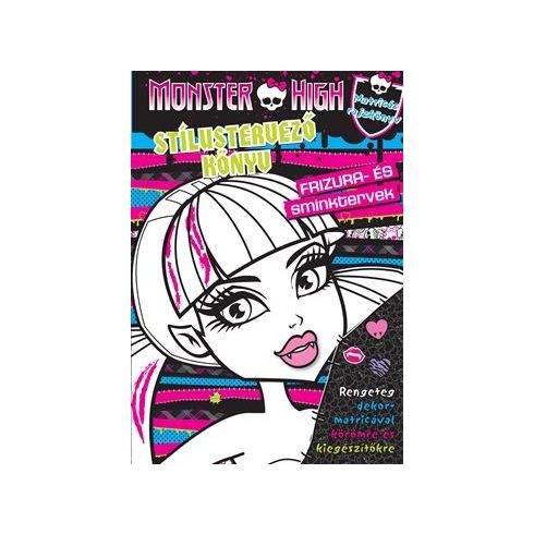 : Monster High - Stílustervező könyv - Frizura és sminktervek