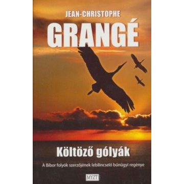 Jean-Christophe Grangé: Költöző gólyák