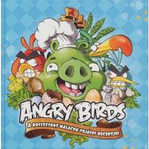 Bonnier Kirjat Oy: Angry Birds - A rosszcsont malacok tojásos receptjei