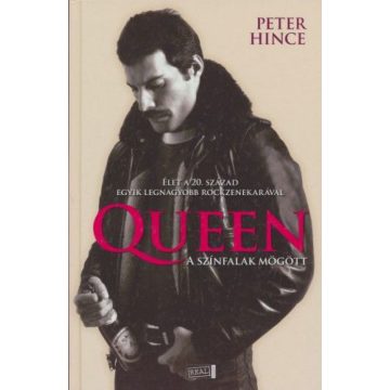 Peter Hince: Queen, a színfalak mögött