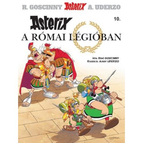 René Goscinny: Asterix 10.  - Asterix a római légióban