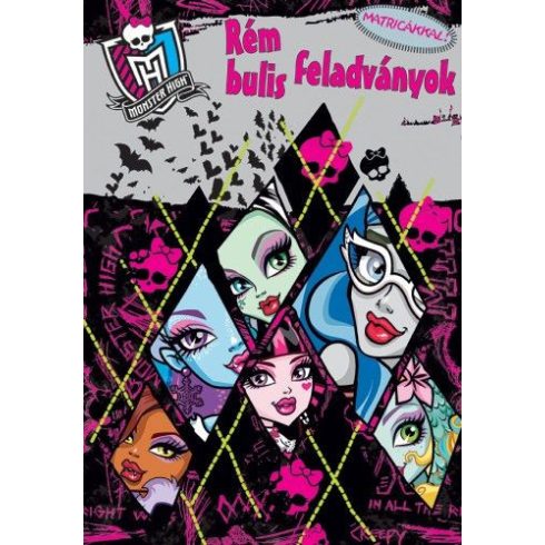 : Monster High - Rém bulis feladatok - Foglalkoztatókönyv matricákkal