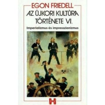 Egon Friedell: Az újkori kultúra története VI.