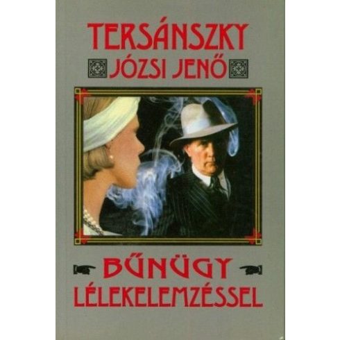 Tersánszky Józsi Jenő: Bűnügy lélekelemzéssel