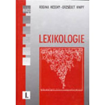 Knipf Erzsébet, Regina Hessky: Lexikologie I.