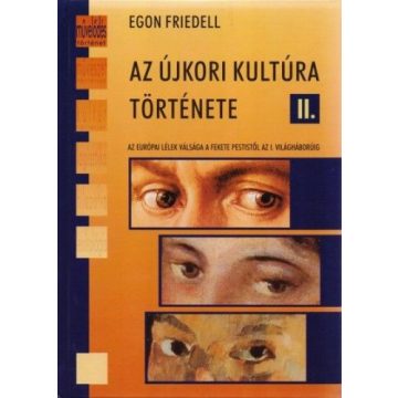 Egon Friedell: Az újkori kultúra története II.