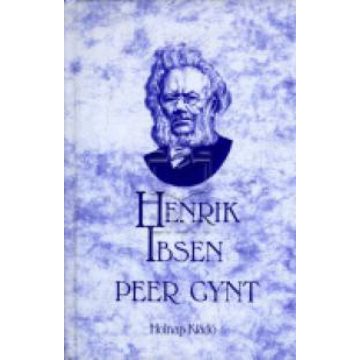 Henrik Ibsen: Peer Gynt