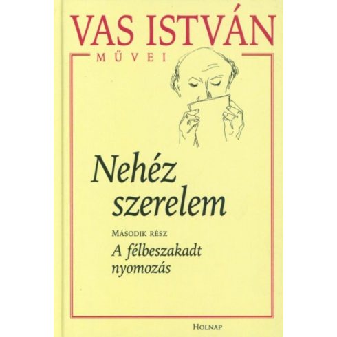 Vas István: Nehéz szerelem II.