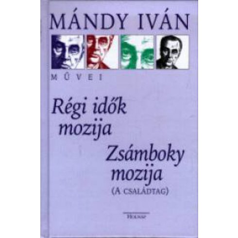 Mándy Iván: Régi idők mozija - Zsámboky mozija