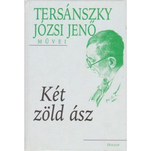 Tersánszky Józsi Jenő: Két zöld ász