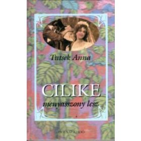 Tutsek Anna: Cilike menyasszony lesz