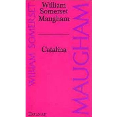 William Somerset Maugham: Catalina