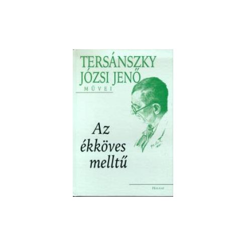 Tersánszky Józsi Jenő: Az ékköves melltű