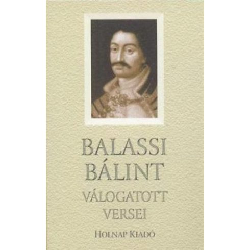 Balassi Bálint: Balassi Bálint válogatott versei
