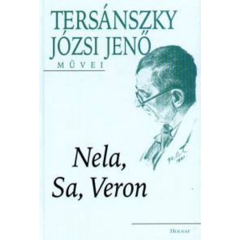 Tersánszky Józsi Jenő: Nela, Sa, Veron