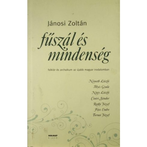 Jánosi Zoltán: Fűszál és mindenség