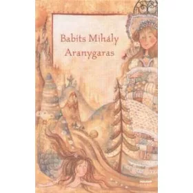 Babits Mihály: Aranygaras