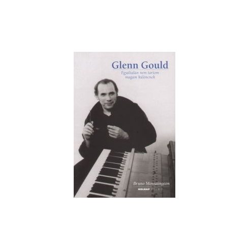 Bruno Monsaingeon: Glenn Gould