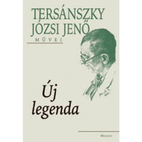 Tersánszky Józsi Jenő: Új legenda