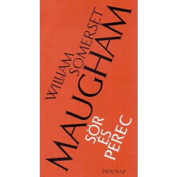 William Somerset Maugham: Sör és perec