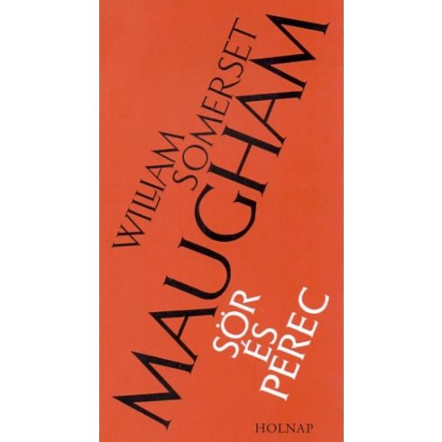 William Somerset Maugham: Sör és perec