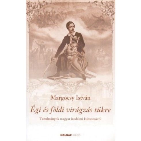 Margócsy István: Égi és földi virágzás tükre