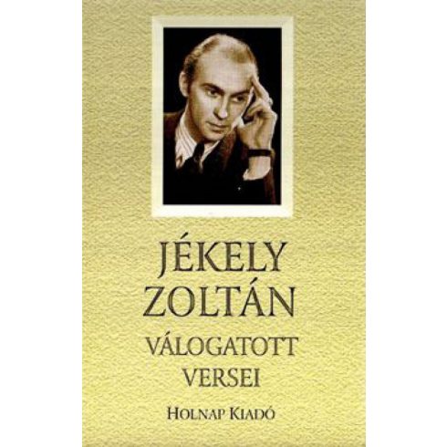 Jékely Zoltán: Jékely Zoltán válogatott versei