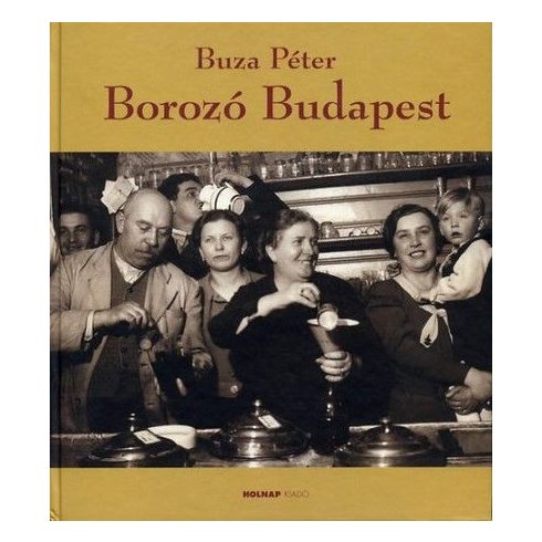 Buza Péter: Borozó Budapest