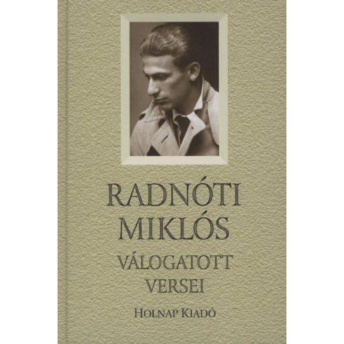Radnóti Miklós: Radnóti Miklós válogatott versei