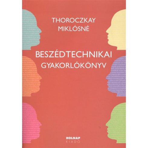 Thoroczkay Miklósné: Beszédtechnikai gyakorlókönyv