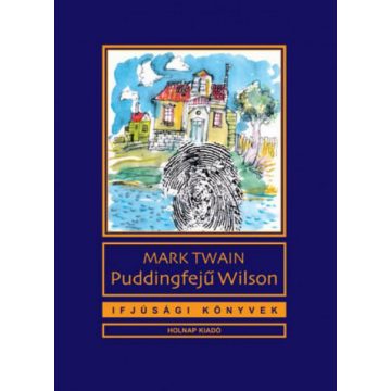 Mark Twain, Réz Ádám: Puddingfejű Wilson