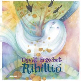 Osvát Erzsébet: Ribillió