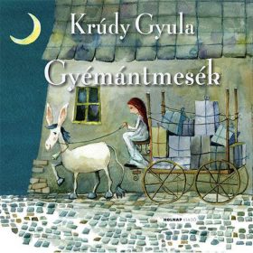 Krúdy Gyula: Gyémántmesék