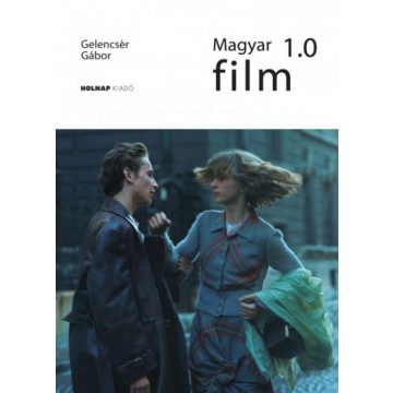 Gelencsér Gábor: Magyar film 1.0
