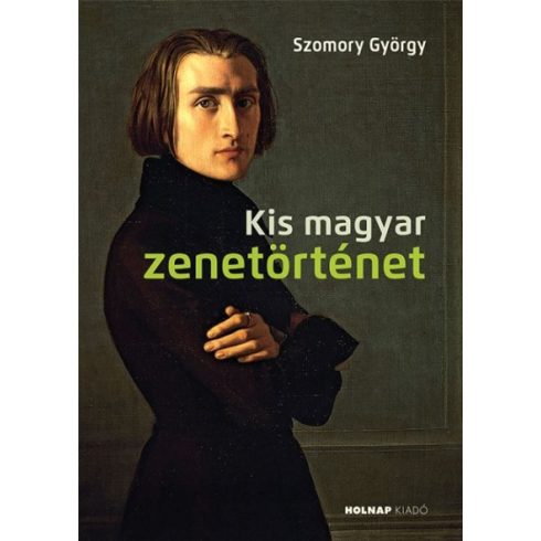 Szomory György: Kis magyar zenetörténet