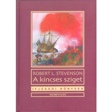Robert Louis Stevenson: A kincses sziget