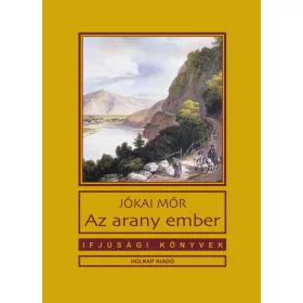 Jókai Mór: Az arany ember