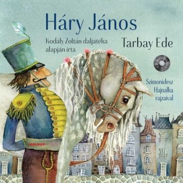 Tarbay Ede: Háry János + CD