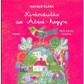 Kovács Klára: Kirándulás az Ábécé-hegyre