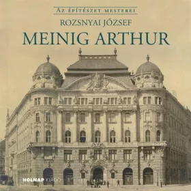 Rozsnyai József: Meinig Arthur