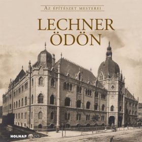 Gerle János: Lechner Ödön