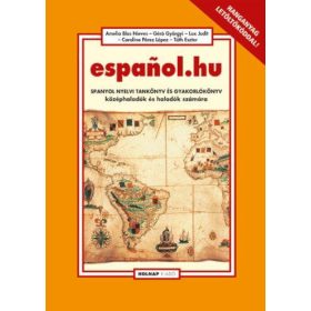   Géró Györgyi, Lux Judit, Amelia Blas Nieves, Carolina Pérez Lopez, Tóth Eszter: espanol.hu - Spanyol nyelvi tankönyv és gyakorlókönyv középhaladók és haladók számára