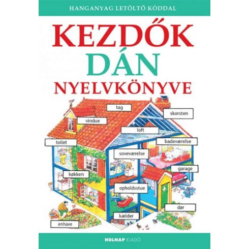 Helen Davies, Nicole Irving: Kezdők dán nyelvkönyve - Hanganyag letöltő kóddal