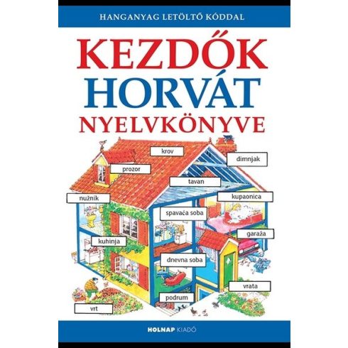 Helen Davies, Nicole Irving: Kezdők horvát nyelvkönyve - Hanganyag letöltő kóddal