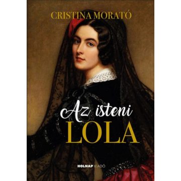 Cristina Morató: Az isteni Lola