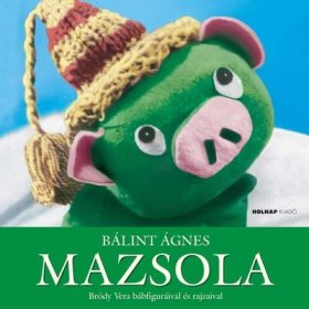 Bálint Ágnes: Mazsola