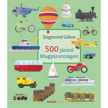 Zsigmond Gábor: 500 jármű Magyarországon
