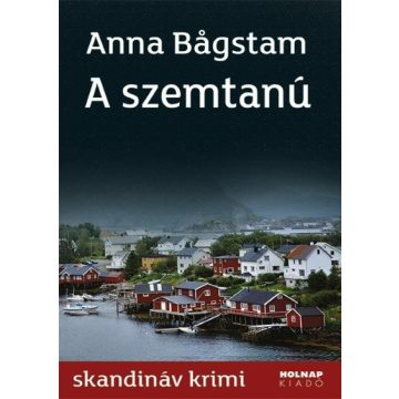 Anna Bagstam: A szemtanú